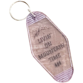 Livin' On Moutain Time Keychain
