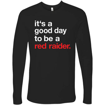 Adult CSC Texas Tech It's A Good Day To Be A Red Raider L/S Tee